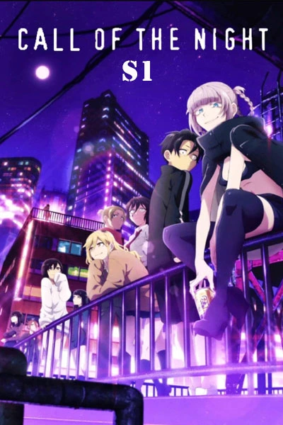 Call Of The Night (Season 1)